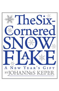 Coperta cărții 'The Six-Cornered Snowflake - Johannes Kepler'