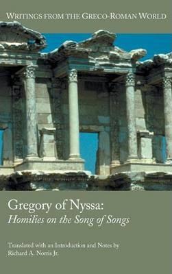 Gregory of Nyssa: Homilies on the Song of Songs - Richard A. Norris