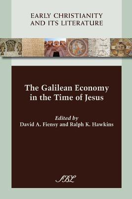 The Galilean Economy in the Time of Jesus - David A. Fiensy