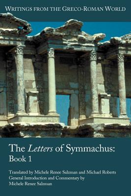 The Letters of Symmachus: Book 1 - Quintus Aurelius Symmachus
