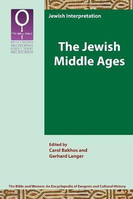 The Jewish Middle Ages - Carol Bakhos