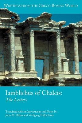 Iamblichus of Chalcis: The Letters - Iamblichus