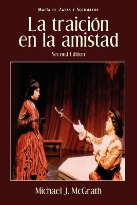 La Traicion En La Amistad, 2nd Edition - Maria De Zayas Y. Sotomayor