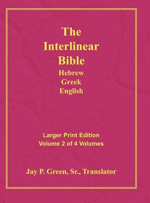 Interlinear Hebrew Greek English Bible-PR-FL/OE/KJ Large Print Volume 2 - Jay Patrick Green