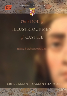 The Book of Illustrious Men of Castile - Erik Ekman