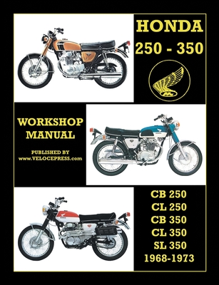 Honda Cb250, Cl250, Cb350, Cl350 & SL 350 1968 to 1973 Workshop Manual - Floyd Clymer
