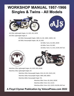 Ajs & Matchless 1957-1966 Workshop Manual All Models - Singles & Twins - Floyd Clymer
