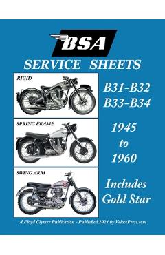 Coperta cărții 'BSA B31 - B32 - B33 - B34 'Service Sheets' 1945-1960 for All Pre-Unit Rigid, Spring Frame and Swing Arm Models - Floyd'