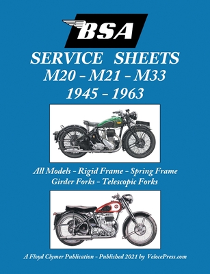 BSA M20, M21 and M33 'Service Sheets' 1945-1963 for All Rigid, Spring Frame, Girder and Telescopic Fork Models - Floyd Clymer
