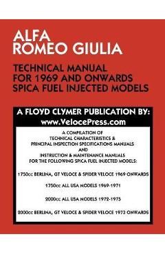 Coperta cărții 'Alfa Romeo Giulia Technical Manual for 1969 and Onwards Spica Fuel Injected Models - Floyd Clymer'
