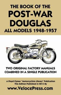 Coperta cărții 'Book of the Post-War Douglas All Models 1948-1957 - Douglas Ltd'