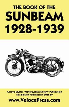 Coperta cărții 'Book of the Sunbeam 1928-1939 - W. Haycraft'