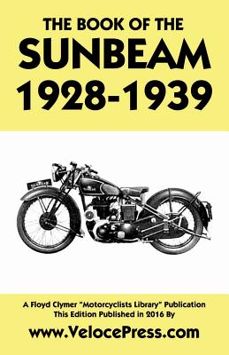 Coperta cărții 'Book of the Sunbeam 1928-1939 - W. Haycraft'