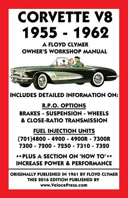 Corvette V8 1955-1962 Owner's Workshop Manual - Floyd Clymer