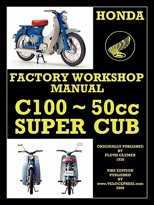Honda Motorcycles Workshop Manual C100 Super Cub - Floyd Clymer