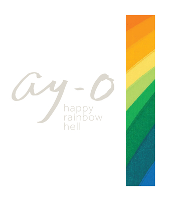 Ay-O Happy Rainbow Hell - Ay-o