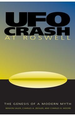 Coperta cărții 'UFO Crash at Roswell: The Genesis of a Modern Myth - Benson Saler'