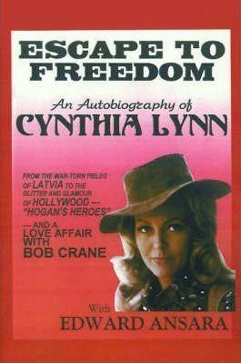 Escape to Freedom: An Autobiography of Cynthia Lynn - Edward Ansara