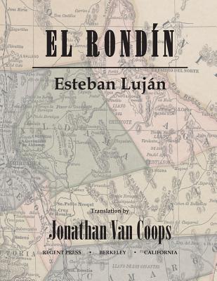 Coperta cărții 'El Rondín: Campaigns of Colonel Toribio Ortega and Colonel José de la Cruz Sánchez in the Revolution of 1912 / Campañas'