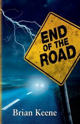 End of the Road - Brian Keene