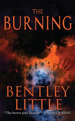 The Burning - Bentley Little