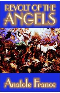 Poza produsului Revolt of the Angels by Anatole France, Science Fiction - Anatole France