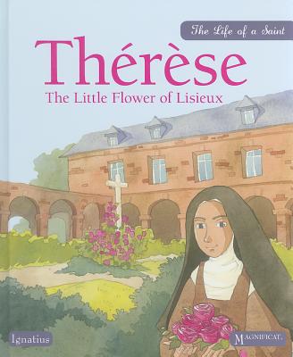 Therese: The Little Flower of Lisieux - Sioux Berger
