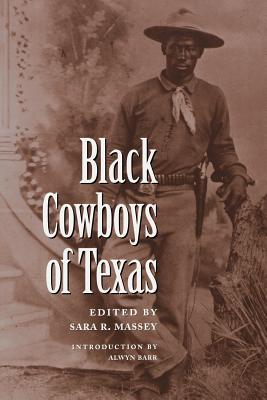 Black Cowboys of Texas - Sara R. Massey