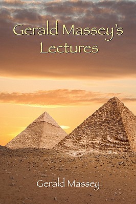 Gerald Massey's Lectures - Gerald Massey