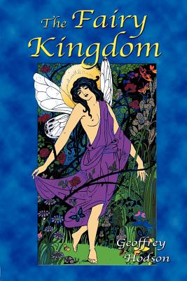The Fairy Kingdom - Geoffrey Hodson