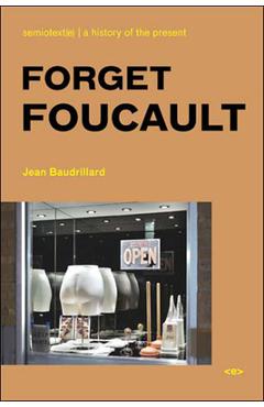 Poza produsului Forget Foucault, New Edition - Jean Baudrillard