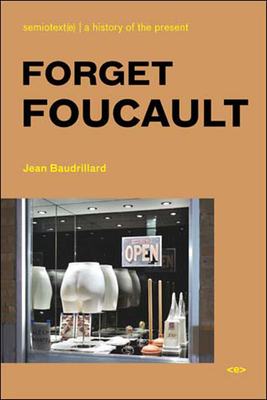 Forget Foucault, New Edition - Jean Baudrillard