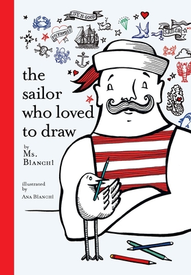 The Sailor Who Loved to Draw - Bianchi