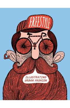 Coperta cărții 'Freestyle: Illustrating Urban Fashion - Sandu Publishing Co'