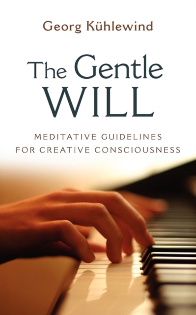 The Gentle Will - Georg Kuhlewind