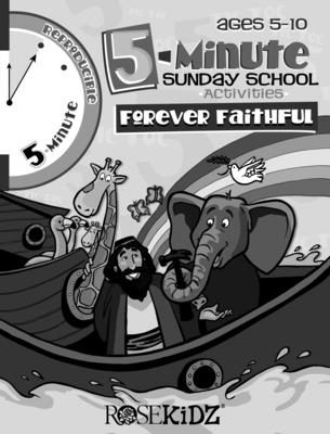 5 Minute Sunday School Activities -- Forever Faithful - Karen Wingate
