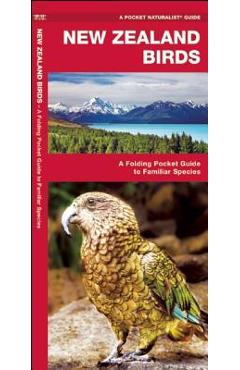 Poza produsului New Zealand Birds: A Folding Pocket Guide to Familiar Species - James Kavanagh