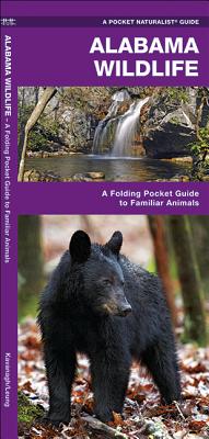 Alabama Wildlife: A Folding Pocket Guide to Familiar Animals - James Kavanagh