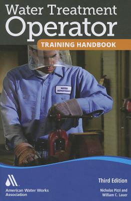 Water Treatment Operator Training Handbook - Nicholas G. Pizzi