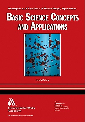 Wso Basic Science Concepts and Application: Principles and Practices of Water Supply Operations - Nicholas G. Pizzi