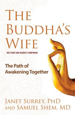 The Buddha's Wife: The Path of Awakening Together - Janet Surrey
