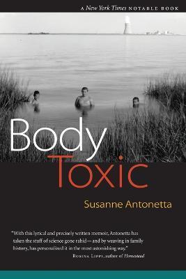Body Toxic - Susanne Antonetta