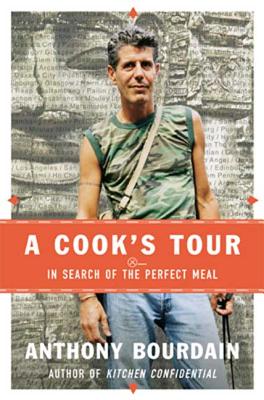 Coperta cărții 'A Cook's Tour: In Search of the Perfect Meal - Anthony Bourdain'