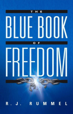 The Blue Book of Freedom: Ending Famine, Poverty, Democide, and War - R. J. Rummel