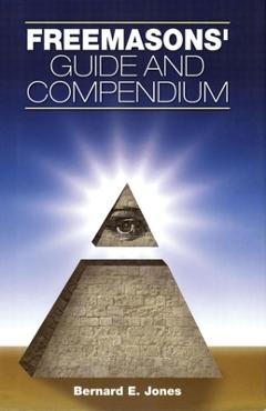 Coperta cărții 'Freemasons' Guide and Compendium - Bernard E. Jones'