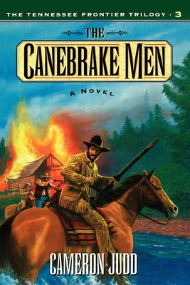 The Canebrake Men - Cameron Judd