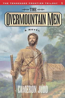 The Overmountain Men - Cameron Judd