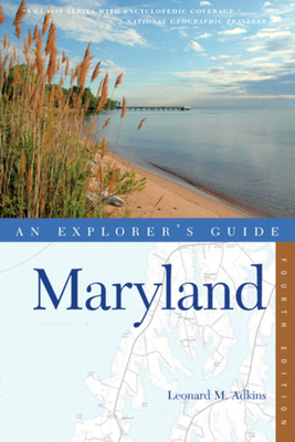 An Explorer's Guide Maryland - Leonard M. Adkins