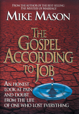 The Gospel According to Job - Mike Mason