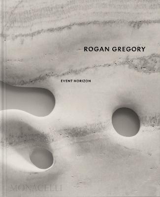Rogan Gregory: Event Horizon - Rogan Gregory
